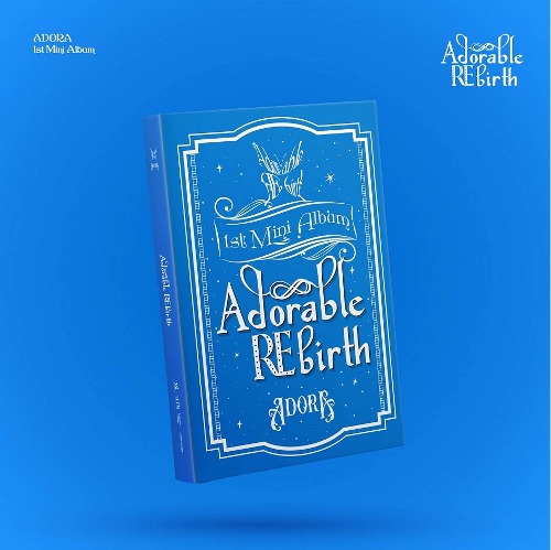 아도라 (ADORA) - Adorable REbirth [1st 미니앨범]