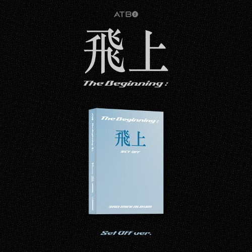 ATBO (에이티비오) - 3RD MINI ALBUM [The Beginning : 飛上] (Set Off ver.) (META)