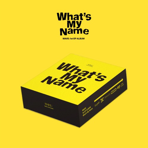 MAVE: (메이브) - 1st EP [What&#039;s My Name]