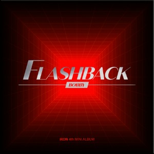 아이콘 (iKON) - FLASHBACK (4TH 미니앨범) DIGIPACK VER. [BOBBY VER.]