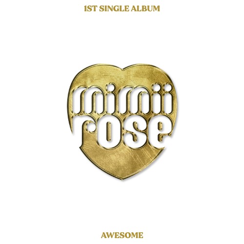 mimiirose(미미로즈) - 싱글앨범 AWESOME