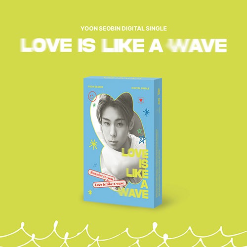 윤서빈 (YOON SEOBIN) - 디지털 싱글 [파도쳐 (Love is like a wave)] (PLVE)