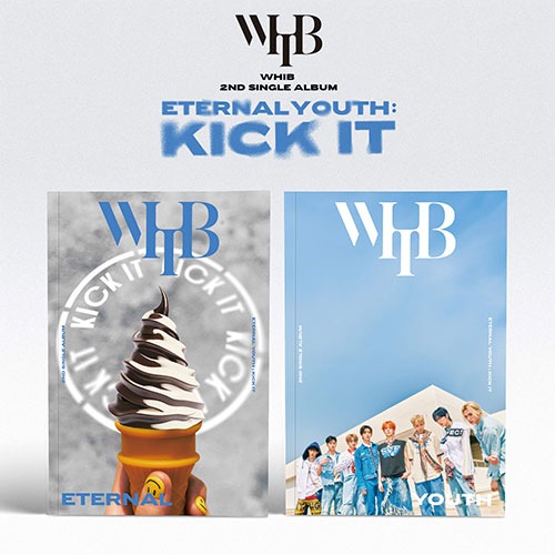 WHIB (휘브) - 2ND SINGLE ALBUM [ETERNAL YOUTH : KICK IT] [세트/앨범2종]