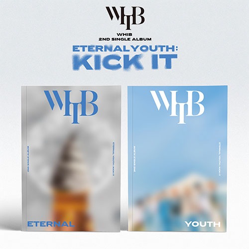WHIB (휘브) - 2ND SINGLE ALBUM [ETERNAL YOUTH : KICK IT] [세트/앨범2종]