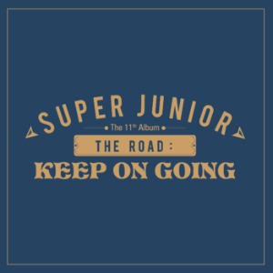 슈퍼주니어 (SUPER JUNIOR) - 11집 [Vol.1 &#039;The Road : Keep on Going&#039;] [2종 중 랜덤 1종]