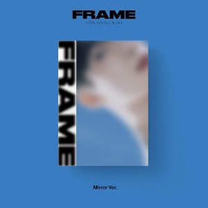 한승우 (HAN SEUNGWOO) - 3RD MINI ALBUM [FRAME] (Mirror ver.)
