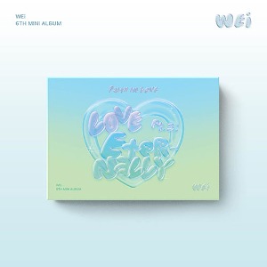 위아이 (WEi) - 미니6집 [Love Pt.3 : Eternally] (Faith in love / PocaAlbum Ver.)