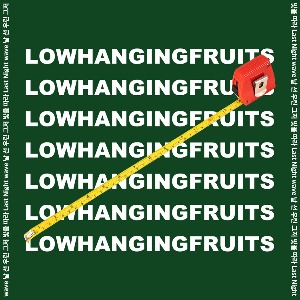 LOW HANGING FRUITS - TODAY FROM PAST DAYS